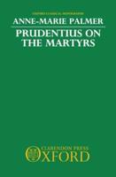 Prudentius on the Martyrs