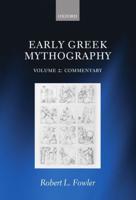 Early Greek Mythography. Volume 2 Commentary