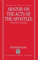 Arator on the Acts of the Apostles: A Baptismal Commentary