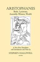 Aristophanes: Birds, Lysistrata, Assembly-Women, Wealth