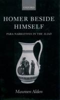 Homer Beside Himself: Para-Narratives in the Iliad
