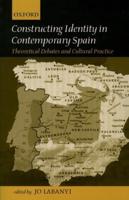 Constructing Identity in Contemporary Spain