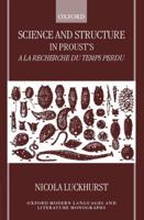 Science and Structure in Proust's a la Recherche Du Temps Perdu