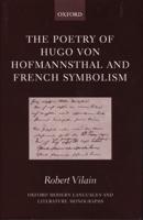 The Poetry of Hugo Von Hofmannsthal and French Symbolism