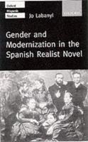 Gender and Modernization in the Spanish Realist Novel