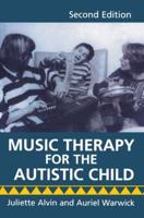 Music Therapy for the Autistic Child