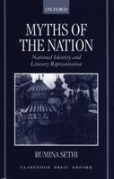 Myths of the Nation: National Identity and Literary Representations