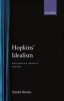 Hopkins' Idealism: Philosophy, Physics, Poetry