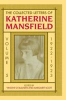 The Collected Letters of Katherine Mansfield, Volume 5: 1922-1923