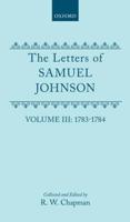 The Letters of Samuel Johnson With Mrs Thrale's Genuine Letters to Him