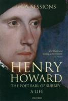 Henry Howard, the Poet Earl of Surrey