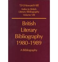 British Literary Bibliography, 1980-1989