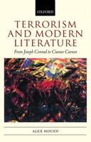 Terrorism and Modern Literature: From Joseph Conrad to Ciaran Carson