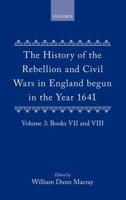 The History of the Rebellion and Civil Wars in England