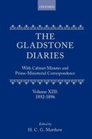 The Gladstone Diaries Vol. 13 1892-1896