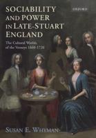 Sociability and Power in Late-Stuart England