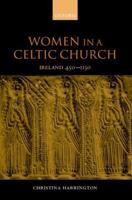 Women in the Celtic Church: Ireland C. 450-1150