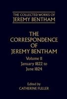 The Correspondence of Jeremy Bentham. Vol. 11 January 1822 to June 1824