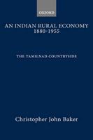 An Indian Rural Economy 1880-1955