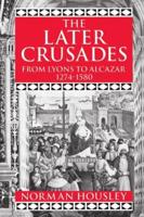 The Later Crusades, 1274-1580