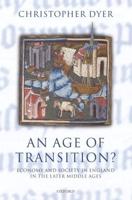 An Age of Transition?: Economy and Society in England in the Later Middle Ages