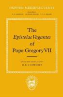 The 'Epistolae Vagantes' of Pope Gregory VII