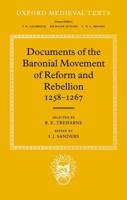 Documents of the Baronial Movement of Reform and Rebellion, 1258-1267