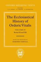The Ecclesiastical History of Orderic Vitalis