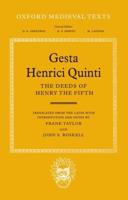 Gesta Henrici Quinti = The Deeds of Henry the Fifth
