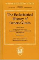 The Ecclesiastical History of Orderic Vitalis