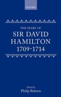 The Diary of Sir David Hamilton, 1709-1714