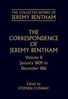 The Correspondence of Jeremy Bentham: Volume 8: January 1809 to December 1816