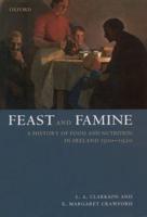 Feast and Famine: A History of Food in Ireland 1500-1920