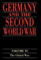 Germany and the Second World War. Vol. 5 Organization and Mobilization of the German Sphere of Power. Part 1 : Wartime Administration, Economy, and Manpower Resources, 1939-1941