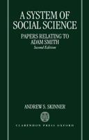 A System of Social Science (Papers Relating to Adam Smith)