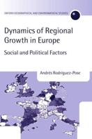 The Dynamics of Regional Growth in Europe: Social and Political Factors