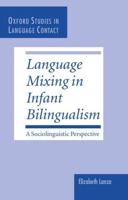 Language Mixing in Infant Bilingualism: A Sociolinguistic Perspective