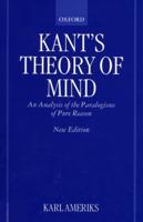 Kant's Theory of Mind: An Analysis of the Paralogisms of Pure Reason