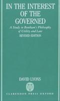 In the Interest of the Governed: A Study in Bentham's Philosophy of Utility and Law