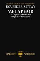 Metaphor: Its Cognitive Force and Linguistic Structure