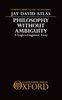 Philosophy Without Ambiguity
