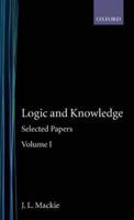 Logic and Knowledge: Selected Papers Volume I