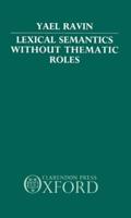 Lexical Semantics Without Thematic Roles