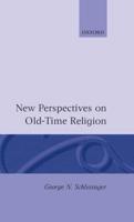 New Perspectives on Old-Time Religion