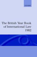 The British Year Book of International Law 1982 Volume 53