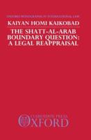 The Shatt-Al-Arab Boundary Question
