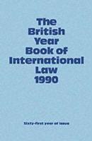 The British Year Book of International Law 1990 Volume 61