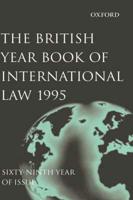 The British Year Book of International Law. Vol. 66 1995