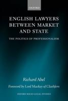 English Lawyers Between Market and State