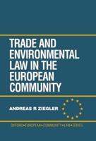 Trade and Environmental Law in the European Community